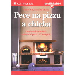 Pece na pizzu a chleba (VLK, VLKOVÁ)