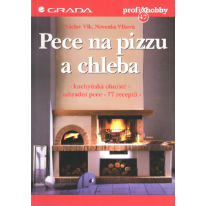 Pece na pizzu a chleba (VLK, VLKOVÁ)
