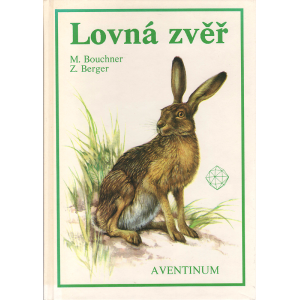 Lovná zvěř (BOUCHNER, BERGER)