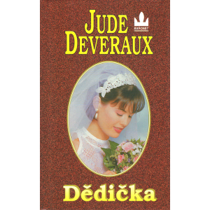Dědička (DEVERAUX, Jude)