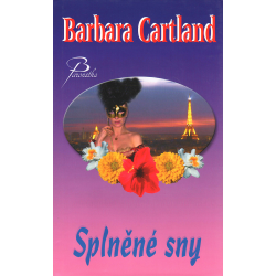 Splněné sny (CARTLAND, Barbara)