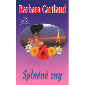 Splněné sny (CARTLAND, Barbara)