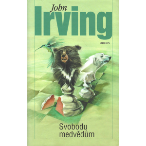 Svobodu medvědům (IRVING, John)