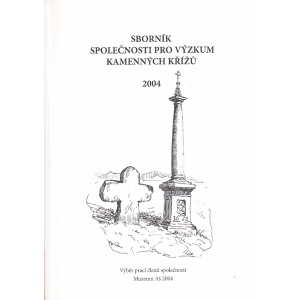 Sborník společnosti pro výzkum kamenných křížů 2004