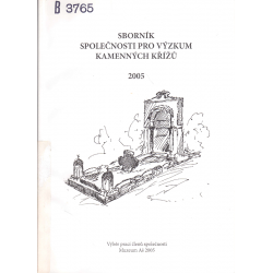 Sborník společnosti pro výzkum kamenných křížů 2005