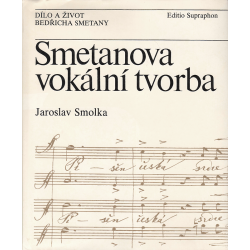 Smetanova vokální tvorba (SMOLKA, Jaroslav)