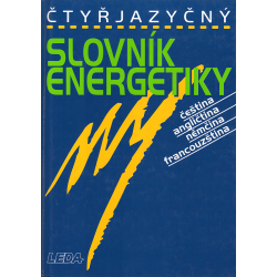 Čtyřjazyčný slovník energetiky - čeština, angličtina, němčina, francouzština