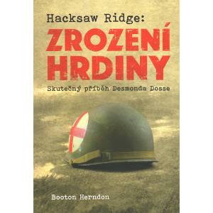 Hacksaw Ridge: Zrození hrdiny (HERNDON, Booton)