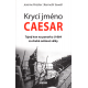 Krycí jméno Caesar (PREISLER, SEWELL)