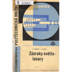 Zázraky světla - lasery (TARABA, KODEŠ)