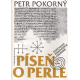 Píseň o perle (POKORNÝ, Petr)