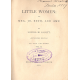 Little Women, or, Meg, Jo, Beth, and Amy (ALCOTT, L. M.)