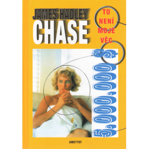 To není moje věc (CHASE, James Hadley)