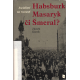 Habsburk, Masaryk či Šmeral? Socialisté na rozcestí (KÁRNÍK, Zdeněk)