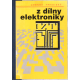 Z dílny elektroniky (HRADISKÝ, Zdenek)