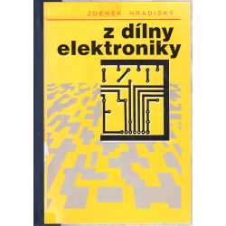 Z dílny elektroniky (HRADISKÝ, Zdenek)