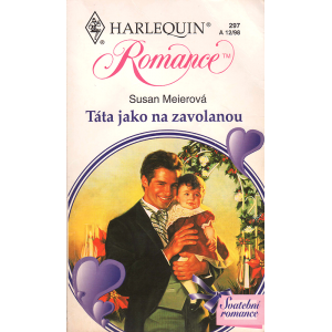 Harlequin - Táta jako na zavolanou (MEIEROVÁ, S.)