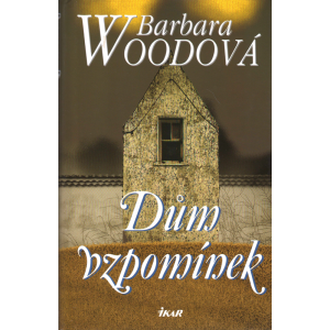 Dům vzpomínek (WOODOVÁ, Barbara)