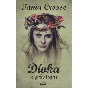 Dívka z přístavu (CROSSE, Tania)