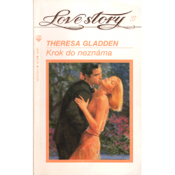 Love story - Krok do neznáma (GLADDEN, Theresa)