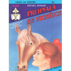 Cesta za štěstím - Přehnala se vichřice (ŽINGOR, Rafael)