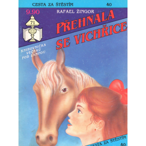 Cesta za štěstím - Přehnala se vichřice (ŽINGOR, Rafael)