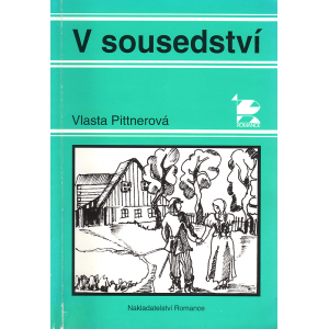 V sousedství (PITTNEROVÁ, Vlasta)