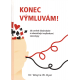 Konec výmluvám! (DYER, Wayne W., Dr.)