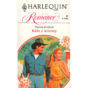 Harlequin - Romance - Růže z Arizony (KNOLLOVÁ, Patricia)