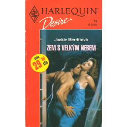 Harlequin - Desire - Zem s velkým nebem (MERRITTOVÁ, Jackie)