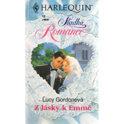 Harlequin - Sladká Romance - Z lásky k Emmě (GORDONOVÁ, L.)