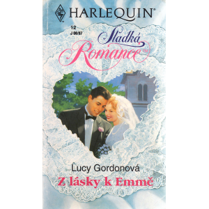 Harlequin - Sladká Romance - Z lásky k Emmě (GORDONOVÁ, L.)