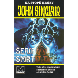 Na stopě hrůzy - John Sinclair - Šerif Smrt