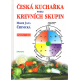 Česká kuchařka podle krevních skupin (ČERNICKÁ, Marie Jana)