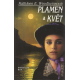 Plamen a květ (WOODIWISSOVÁ, Kathleen E.)