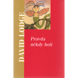 Pravda někdy bolí (LODGE, David)