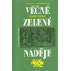 Věčně zelené naděje (ZENTRICH, JONÁŠ)