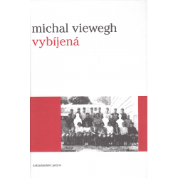 Vybíjená (VIEWEGH, Michal)