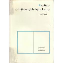 Kapitoly z výtvarných dejín knihy (KOHÚT, Leo)