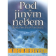 Pod jiným nebem (RIDGEWAY, Rick)