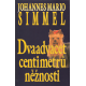 Dvaadvacet centimetrů něžnosti (SIMMEL, Johannes Mario)