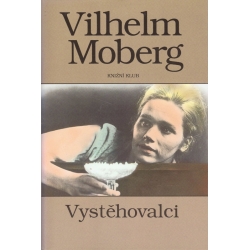Vystěhovalci - 1 (MOBERG, Vilhelm)