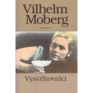 Vystěhovalci - 1 (MOBERG, Vilhelm)