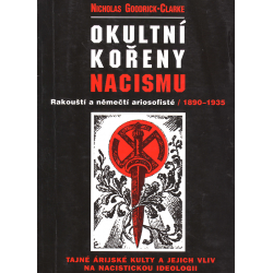 Okultní kořeny nacismu (GODRICK-CLARKE, Nicholas)