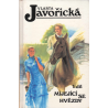 Míjející se hvězdy - 1.dil (JAVOŘICKÁ, Vlasta)