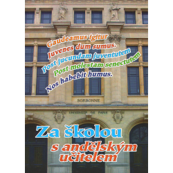 Za školou s andělským učitelem (BAHOUNEK, Tomáš)