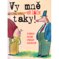 Vy mně taky (ŽÁČEK, Jiří)