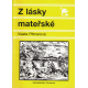 Z lásky mateřské (PITTNEROVÁ, Vlasta)