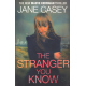 The Stranger You Know (CASEY, Jane)