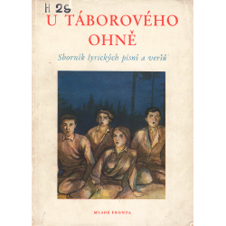 U táborového ohně - Sborník lyrických písní a veršů